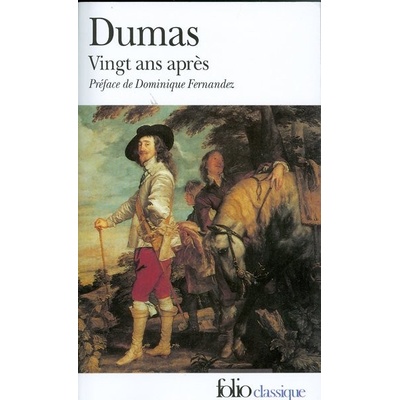 Vingt Ans Apres - A. Dumas