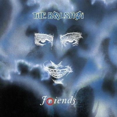 The Bolshoi - FRIENDS Vinyl