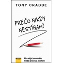 Prečo nikdy nestíham?
