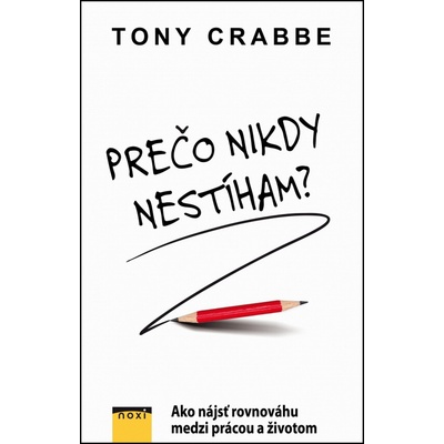 Prečo nikdy nestíham?