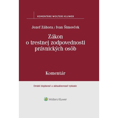 Zákon o trestnej zodpovednosti právnických osôb - Šimovček Ivan, Záhora Jozef