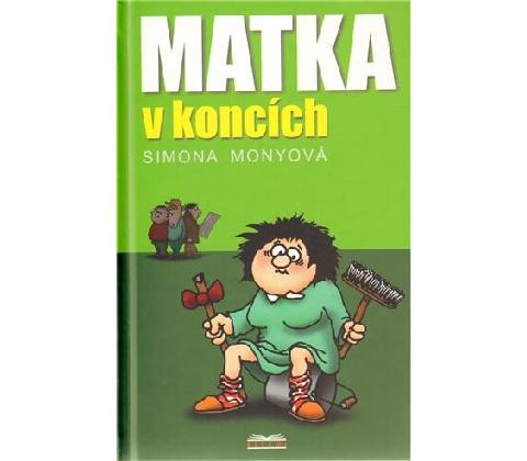 Matka v koncích