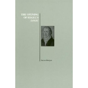 Opening of Hegel's Logic | Stephen Houlgate (ISBN: 9781557532572)