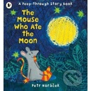 The Mouse Who Ate the Moon - Petr Horáček