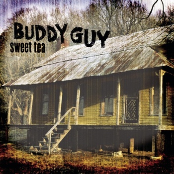 Buddy Guy - SWEET TEA CD