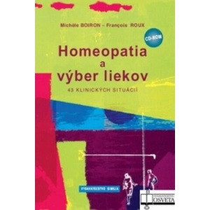 Homeopatia a výber liekov | Michéle Boiron, François Roux (ISBN: 9788080633646)