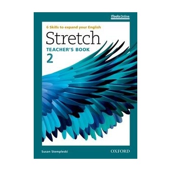 Stretch: Level 2: Teacher's Book with iTools Online 6 Skills to Expand Your English
