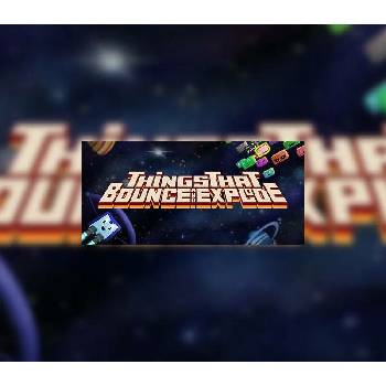 Things That Bounce and Explode