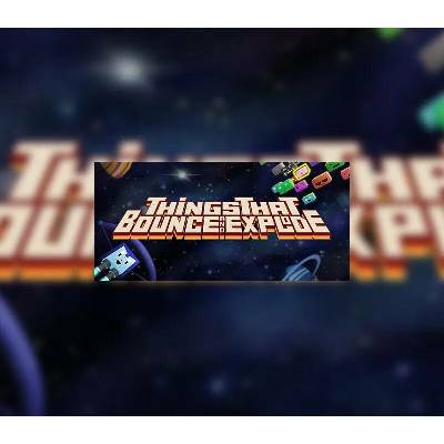 Things That Bounce and Explode