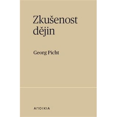 Zkušenost dějin - Georg Picht
