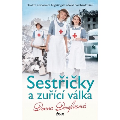 Nemocnice Nightingale 6: Sestřičky a zuřící válka - Donna Douglas