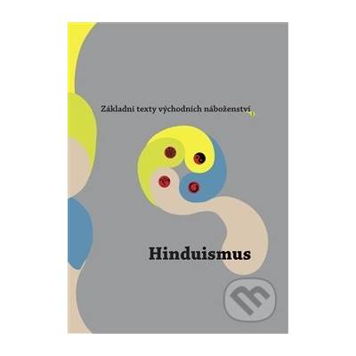 Základní texty východních náboženství: Hinduismus -