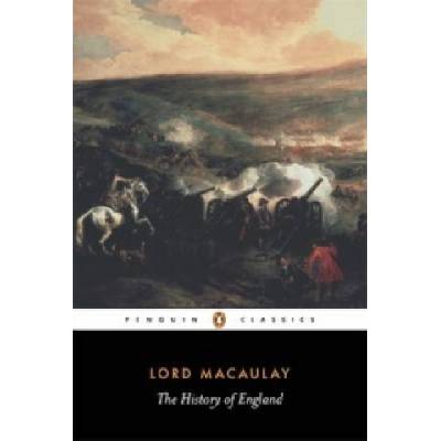 History of England - T. B. Macaulay, H. Trevor-Roper