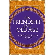 On Friendship and Old Age