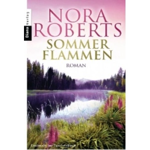 Sommerflammen | Nora Roberts, Christiane Burkhardt (ISBN: 9783453357402)
