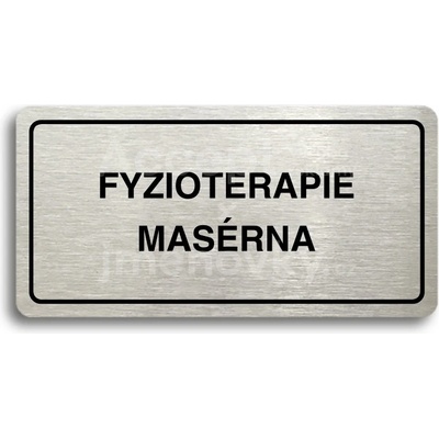 ACCEPT Piktogram FYZIOTERAPIE - MASÉRNA - stříbrná tabulka - černý tisk