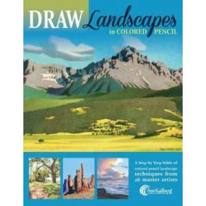 DRAW Landscapes in Colored Pencil: The Ultimate Step by Step Guide (ISBN: 9781979410953)