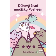 Dúhový život mačičky Pusheen Claire Belton