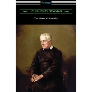 Idea of a University | John Henry Newman (ISBN: 9781420969184)