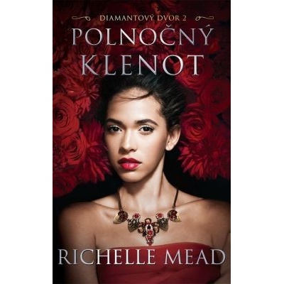 Polnočný klenot - Richelle Mead