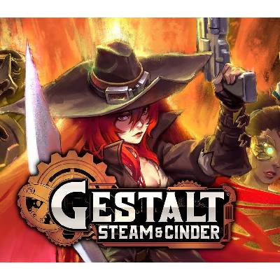 Gestalt: Steam & Cinder
