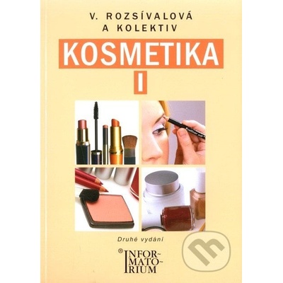 Kosmetika I - 2. vydání - Rozsívalová V. a kolektiv