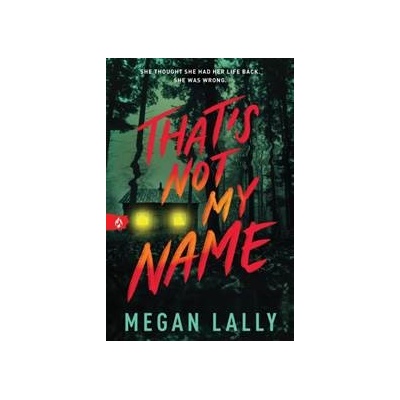 That's Not My Name - Megan Lally