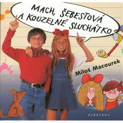 Mach, Šebestová a kouzelné sluchátko