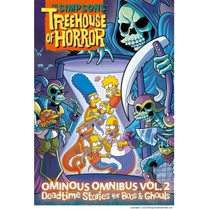 The Simpsons Treehouse of Horror Ominous Omnibus Vol. 2: Deadtime Stories for Boos & Ghouls: Volume 2 | Lisa Simpson (ISBN: 9781419763519)