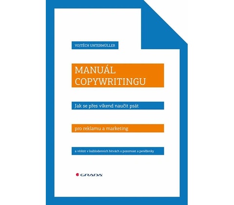 Manuál copywritingu - Vojtěch Untermüller