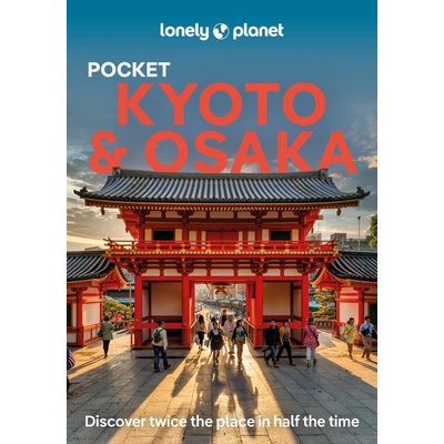 Kyoto & Osaka kapesní průvodce 4th 2024 Lonely Planet