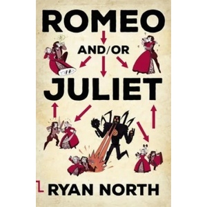 Romeo and/or Juliet | Ryan North (ISBN: 9780356508535)