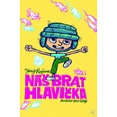 Náš brat Hlavička