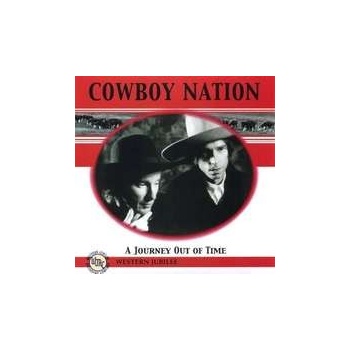 Cowboy Nation - A Journey Out Of Time