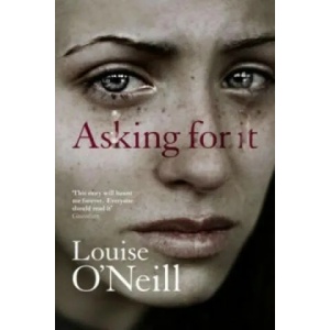 Asking For It | Louise O'Neill (2016)