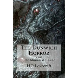 The Dunwich Horror: (Special Edition include: The Shunned House) | Howard Phillips Lovecraft, Bibliophile Pro (ISBN: 9781985335035)