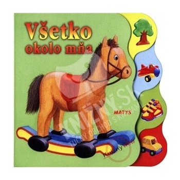 Všetko okolo mňa -