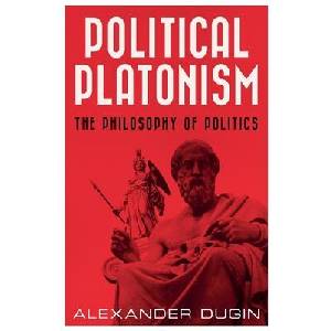 Political Platonism | Alexander Dugin (ISBN: 9781917646178)