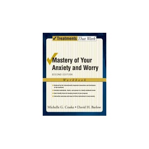 Mastery of Your Anxiety and Worry | Michelle G Craske (ISBN: 9780195300017)