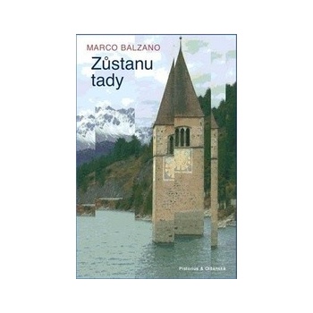 Zůstanu tady