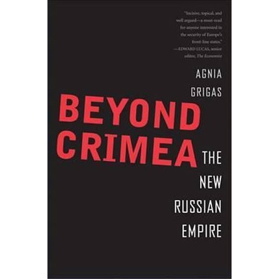 Beyond Crimea Grigas Agnia