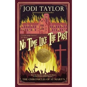 No Time Like The Past | Jodi Taylor (ISBN: 9781472264336)