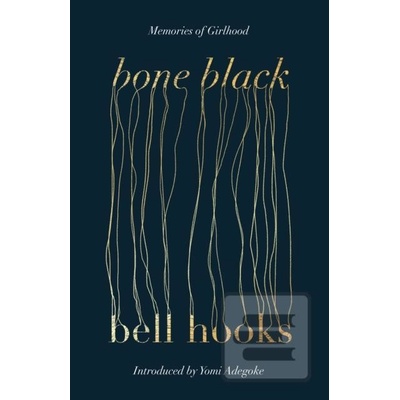 Bone Black - Bell Hooks