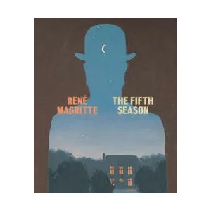 Rene Magritte: The Fifth Season | Caitlin Haskell, Katrina Rush (ISBN: 9781942884231)