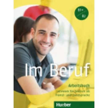 Im Beruf Arbeitsbuch