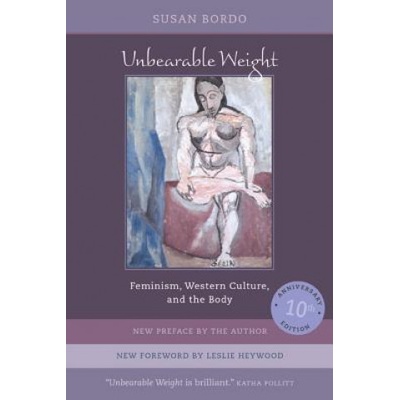 Unbearable Weight | Susan Bordo