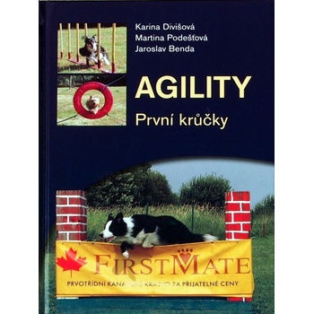 Agility, první krůčky - Jaroslav Benda, Karina Divišová, Martina Podešťová