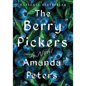 The Berry Pickers | PETERS AMANDA (ISBN: 9781646222384)