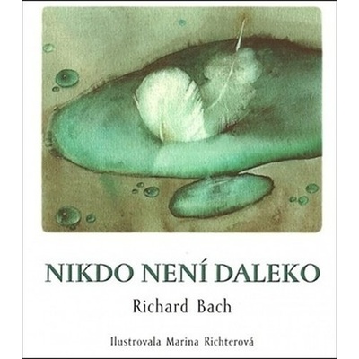 Nikdo není daleko - Richard David Bach