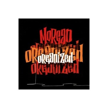 Morgan - Organized CD